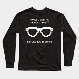 My new year's resolution is 4k - 3840x2160 px geek shirt Long Sleeve T-Shirt